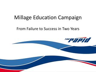 Millage Education Campaign