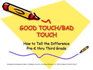 GOOD TOUCH/BAD TOUCH