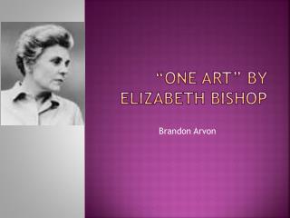 “One Art” By Elizabeth Bishop
