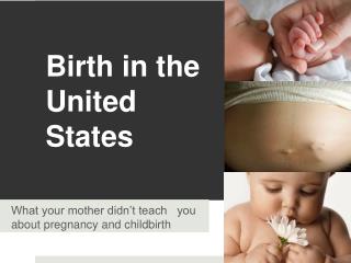 Birth in the United States