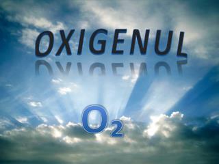 oxigenul
