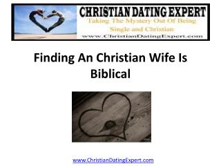 Finding A Christian Wife Is Biblical