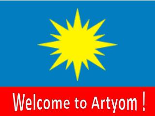 Welcome to Artyom !