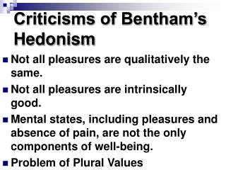 Criticisms of Bentham’s Hedonism