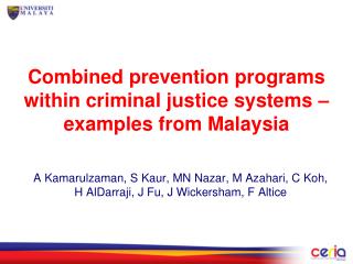 Combined prevention programs within criminal justice systems – examples from Malaysia