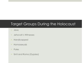 Target Groups During the Holocaust