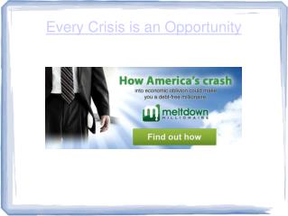 Turn crisis into opportunity
