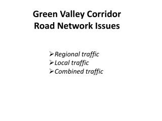 Green Valley Corridor Road Network Issues