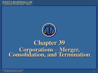Chapter 39 Corporations – Merger, Consolidation, and Termination