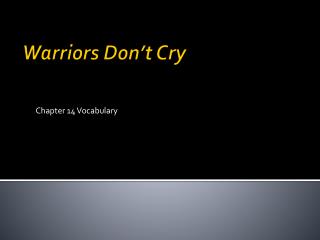 Warriors Don’t Cry