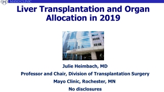 Liver Transplantation and Organ Allocation in 2019