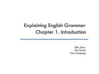 Explaining English Grammar Chapter 1. Introduction