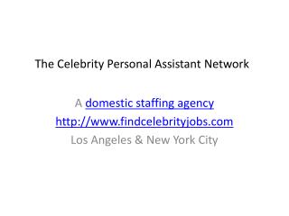Domestic Staffing Agency for Celebrities