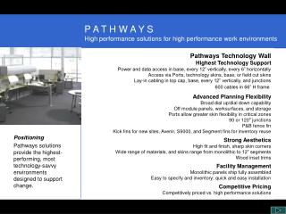 Positioning Pathways solutions provide the highest-performing, most technology-savvy environments designed to support c
