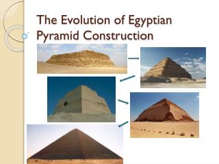 Ppt - The Evolution Of Egyptian Pyramid Construction Powerpoint 