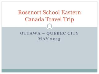 Rosenort School Eastern Canada Travel Trip