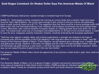 Gold Stages Comeback On Weaker Dollar Says Pan American Meta