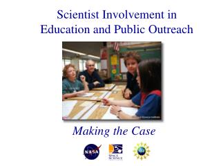 Scientist Involvement in Education and Public Outreach