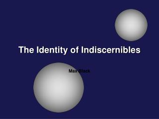 The Identity of Indiscernibles