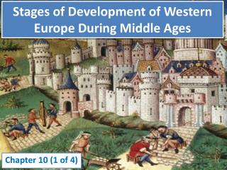 Stages of Development of Western Europe During Middle Ages