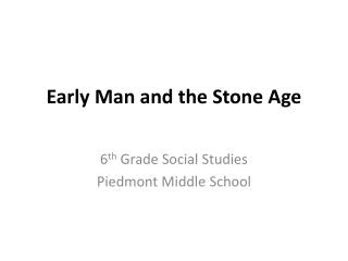 Early Man and the Stone Age