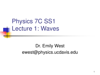 Physics 7C SS1 Lecture 1: Waves
