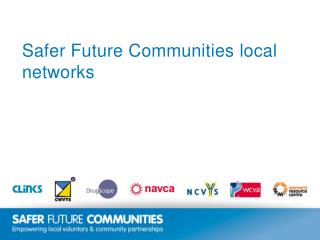 Safer Future Communities local networks