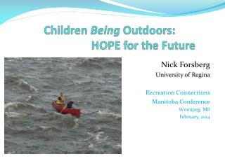 Children Being Outdoors: 			HOPE for the Future