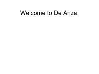 Welcome to De Anza!