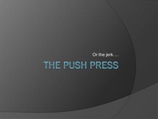 The Push Press