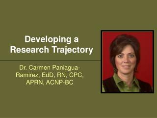 Developing a Research Trajectory