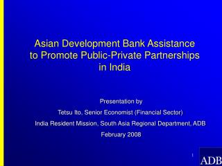 Asian Development Bank Assistance to Promote Public-Private Partnerships in India