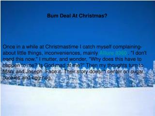 Bum Deal At Christmas