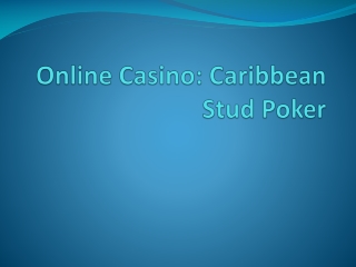 Online Casino: Caribbean Stud Poker