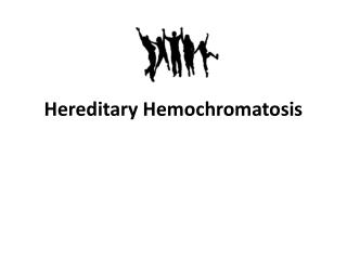Hereditary Hemochromatosis