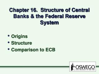 Chapter 16. Structure of Central Banks & the Federal Reserve System