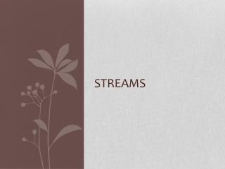 Streams