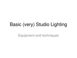 Basic (very) Studio Lighting