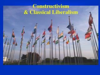 Constructivism & Classical Liberalism