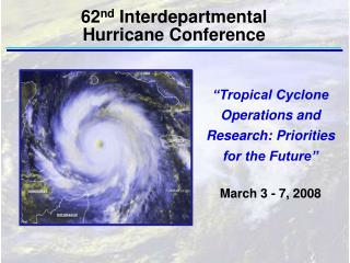 “Tropical Cyclone Operations and Research: Priorities for the Future”