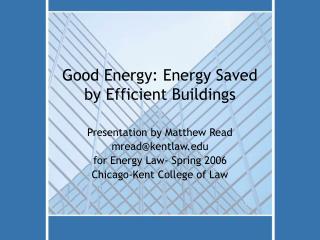 Good Energy: Energy Saved by Efficient Buildings