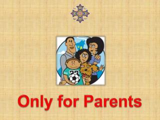 Only f or Parents