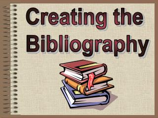 Creating the Bibliography