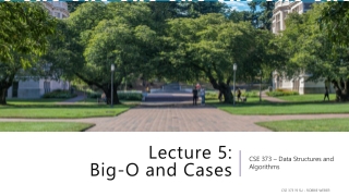 Lecture 5: Big-O and Cases