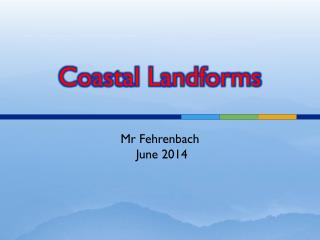 Coastal Landforms