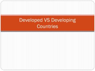 PPT - Developed vs. Developing Countries PowerPoint Presentation - ID ...