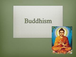 PPT - Buddhism PowerPoint Presentation, free download - ID:2048890