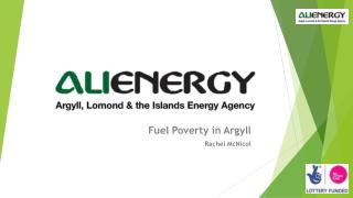 Fuel Poverty in Argyll Rachel McNicol