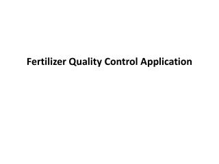 Fertilizer Quality Control Application