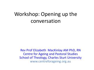 Workshop: Opening up the conversation
